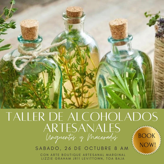 PRESENCIAL Taller de Alcoholado Artesanal, Unguentos y Macerados