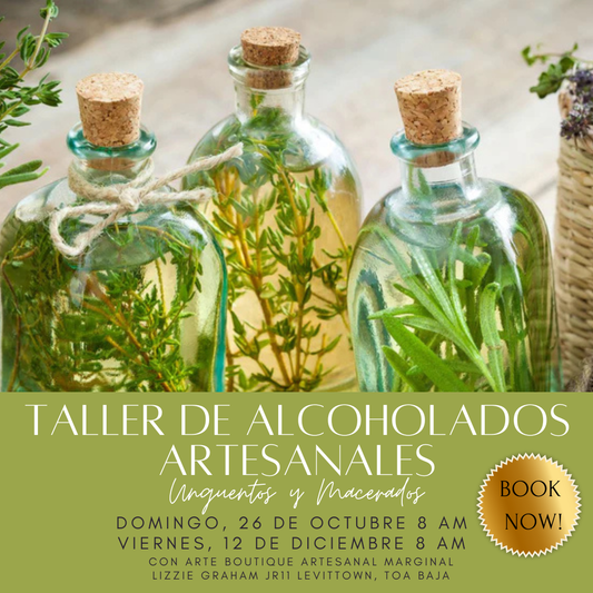PRESENCIAL Taller de Alcoholado Artesanal, Unguentos y Macerados