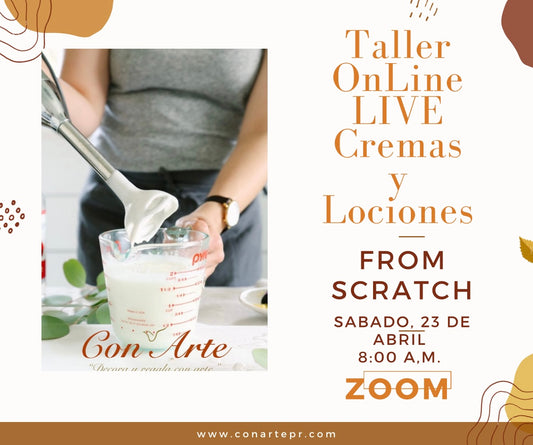 ZOOM Taller de Cremas y Lociones "From Scratch"